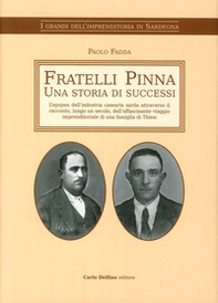Fratelli Pinna. Una storia di successi - Librerie.coop