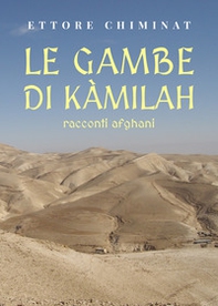 Le gambe di Kàmilah. Racconti afghani - Librerie.coop
