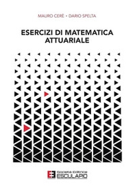 Esercizi di matematica attuariale - Librerie.coop Esercizi di matematica attuariale - Librerie.coop