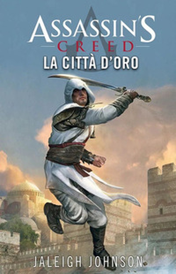 La città d'oro. Assassin's creed - Librerie.coop La città d'oro. Assassin's creed - Librerie.coop