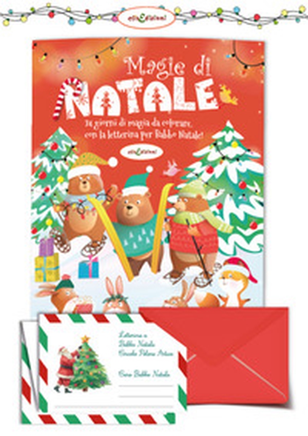 Magie di Natale. 24 giorni di magia da colorare con la letterina per Babbo Natale - Librerie.coop Magie di Natale. 24 giorni di magia da colorare con la letterina per Babbo Natale - Librerie.coop