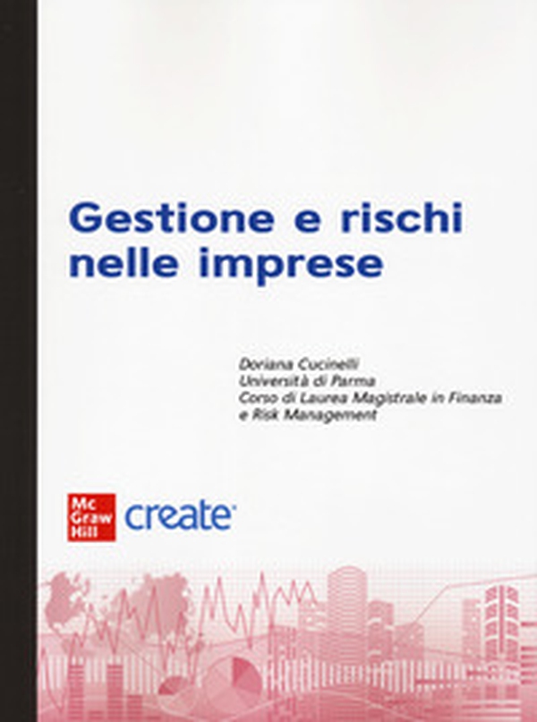 Gestione e rischi nelle imprese - Librerie.coop Gestione e rischi nelle imprese - Librerie.coop