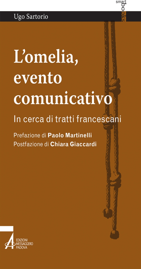 L' omelia, evento comunicativo. In cerca di tratti francescani - Librerie.coop L' omelia, evento comunicativo. In cerca di tratti francescani - Librerie.coop