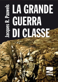 La grande guerra di classe - Librerie.coop