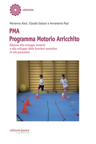 PMA. Programma Motorio Arricchito - Librerie.coop PMA. Programma Motorio Arricchito - Librerie.coop