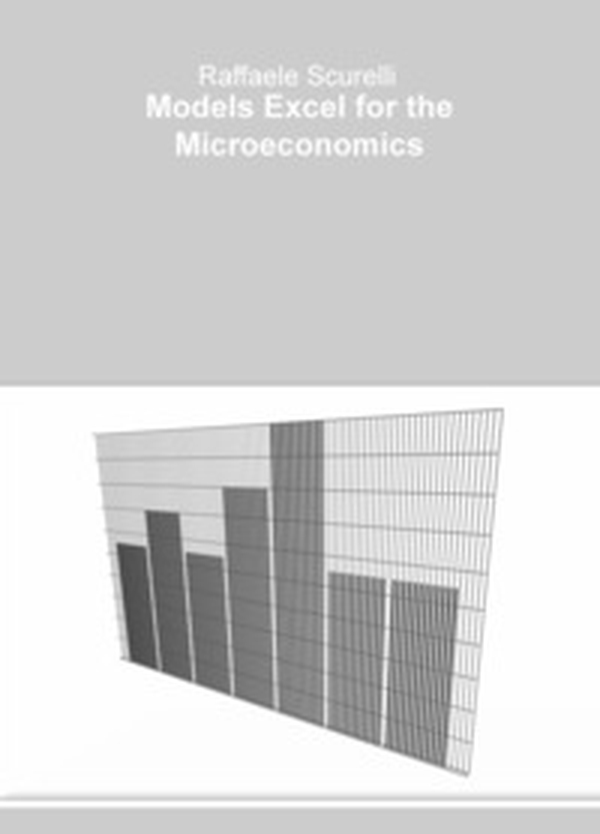 Models Excel for the Microeconomics - Librerie.coop Models Excel for the Microeconomics - Librerie.coop