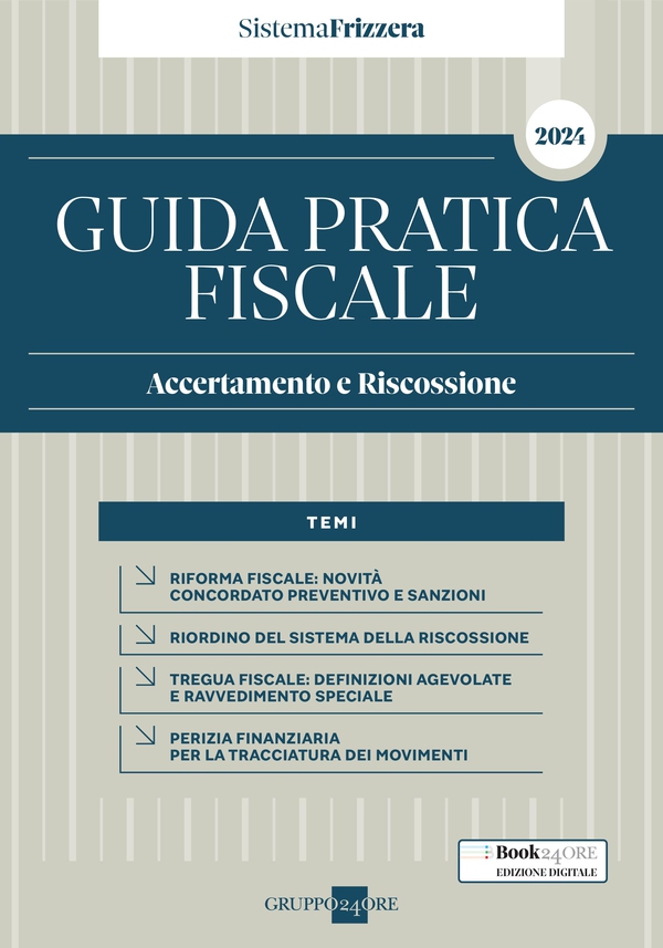 Guida Pratica Fiscale Accertamento e Riscossione 2024 - Librerie.coop Guida Pratica Fiscale Accertamento e Riscossione 2024 - Librerie.coop