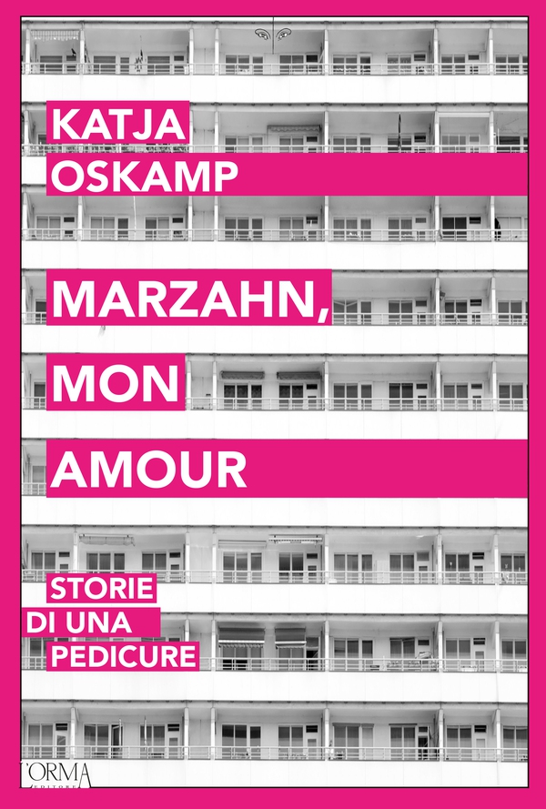 Marzahn, mon amour. Storie di una pedicure - Librerie.coop Marzahn, mon amour. Storie di una pedicure - Librerie.coop