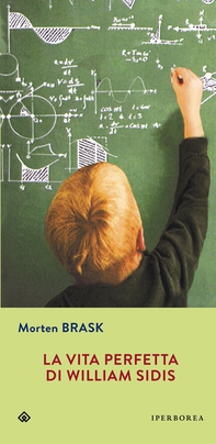 La vita perfetta di William Sidis - Librerie.coop