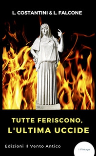 Tutte feriscono, l'ultima uccide - Librerie.coop