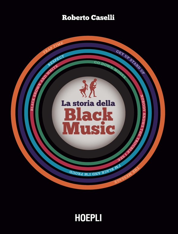 La storia della Black Music - Librerie.coop La storia della Black Music - Librerie.coop