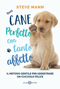 Cane perfetto con tanto affetto - Librerie.coop