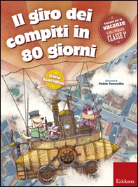 Il giro dei compiti in 80 giorni. Per la 1ª classe elementare - Librerie.coop Il giro dei compiti in 80 giorni. Per la 1ª classe elementare - Librerie.coop
