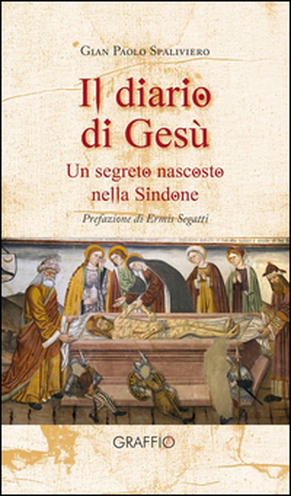 Il diario di Gesù. Un segreto nascosto nella Sindone - Librerie.coop Il diario di Gesù. Un segreto nascosto nella Sindone - Librerie.coop