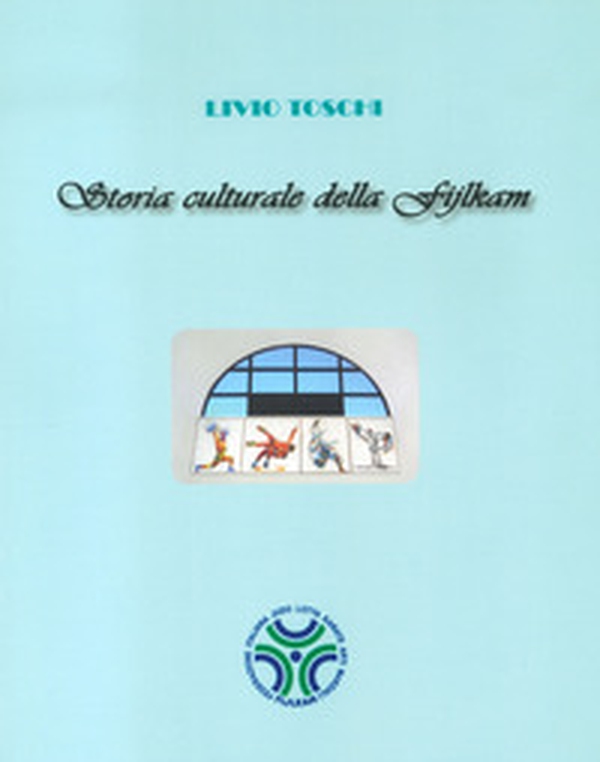 Storia culturale della Fijlkam - Librerie.coop Storia culturale della Fijlkam - Librerie.coop