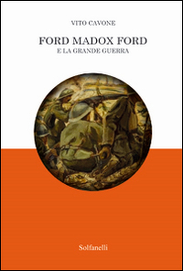 Ford Madox Ford e la grande guerra - Librerie.coop Ford Madox Ford e la grande guerra - Librerie.coop