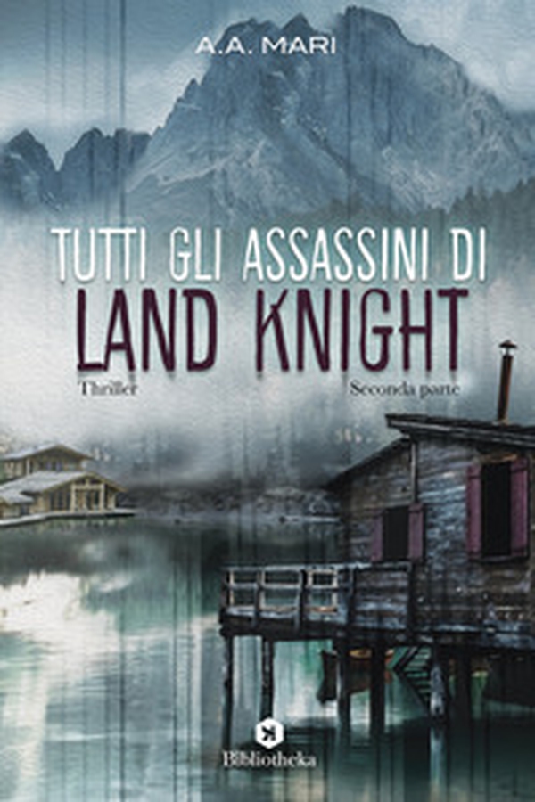 Tutti gli assassini di Land Knight - Librerie.coop Tutti gli assassini di Land Knight - Librerie.coop