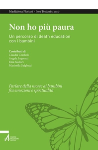 Non ho più paura. Un percorso di death education con i bambini - Librerie.coop