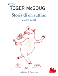 Storia di un ruttino e altri versi - Librerie.coop Storia di un ruttino e altri versi - Librerie.coop