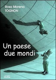 Un paese due mondi - Librerie.coop