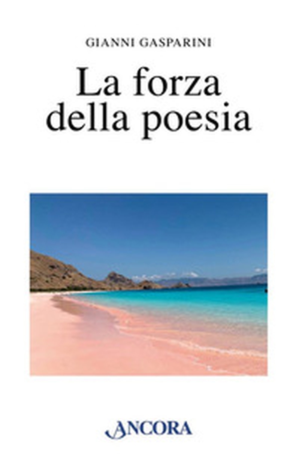 La forza della poesia - Librerie.coop La forza della poesia - Librerie.coop