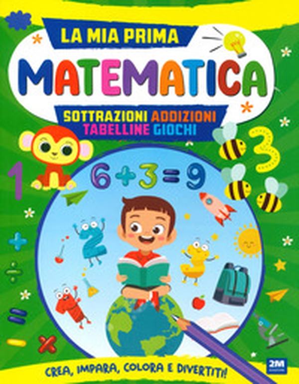 La mia prima matematica. Coloro e imparo - Librerie.coop La mia prima matematica. Coloro e imparo - Librerie.coop