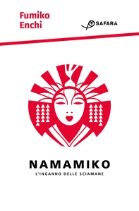 Namamiko. L'inganno delle sciamane - Librerie.coop