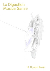 La Digestion. Musica Sanae - Librerie.coop