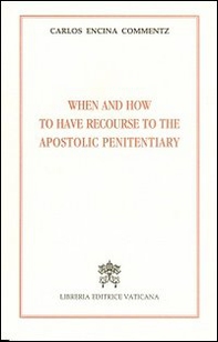 When and how to have recourse to the apostolic penitentiary - Librerie.coop