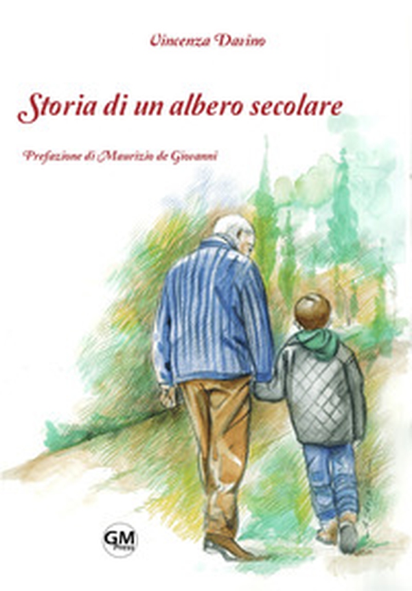 Storia di un albero secolare - Librerie.coop Storia di un albero secolare - Librerie.coop