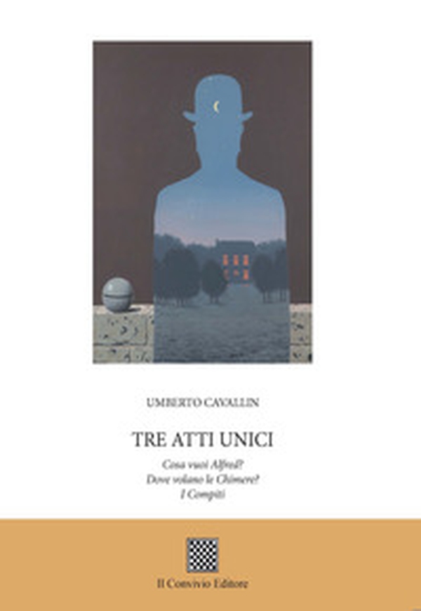 Tre atti unici: Cosa vuoi Alfred?-Dove volano le chimere?-I compiti - Librerie.coop Tre atti unici: Cosa vuoi Alfred?-Dove volano le chimere?-I compiti - Librerie.coop