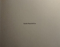 Quale Repubblica. Cinque fotografi per cinque sguardi su San Marino - Librerie.coop