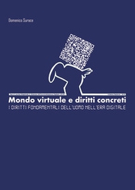 Mondo virtuale e diritti concreti. I diritti fondamentali dell'uomo nell'era digitale - Librerie.coop