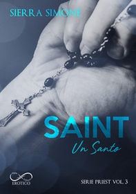 Saint. Un santo. Priest - Vol. 3 - Librerie.coop Saint. Un santo. Priest - Vol. 3 - Librerie.coop