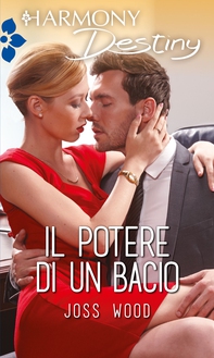 Il potere di un bacio - Librerie.coop Il potere di un bacio - Librerie.coop