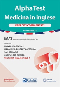 Alpha Test. Medicina in inglese. IMAT international medical admission test. Esercizi commentati - Librerie.coop