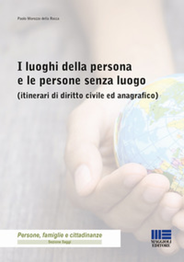 I luoghi della persona e le persone senza luogo (itinerari di diritto civile ed anagrafico) - Librerie.coop I luoghi della persona e le persone senza luogo (itinerari di diritto civile ed anagrafico) - Librerie.coop