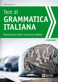 Test di grammatica italiana. Esercizi per tutti i concorsi militari - Librerie.coop Test di grammatica italiana. Esercizi per tutti i concorsi militari - Librerie.coop