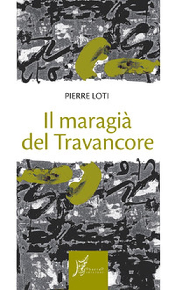 Il maragià del Travancore - Librerie.coop Il maragià del Travancore - Librerie.coop