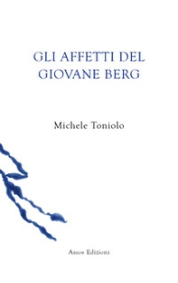 Gli affetti del giovane Berg - Librerie.coop