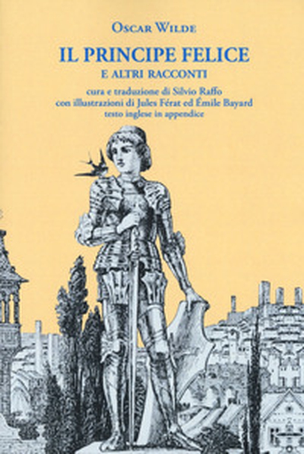 Il principe felice e altri racconti. Ediz. italiana e inglese - Librerie.coop Il principe felice e altri racconti. Ediz. italiana e inglese - Librerie.coop