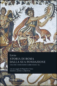 Storia di Roma dalla sua fondazione. Testo latino a fronte - Vol. 11 - Librerie.coop
