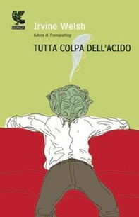Tutta colpa dell'acido - Librerie.coop