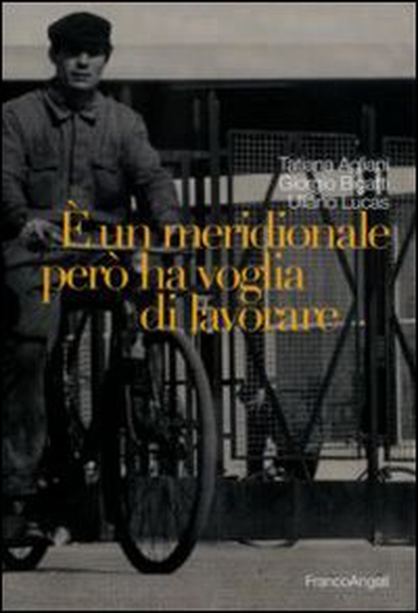 È un meridionale però ha voglia di lavorare - Librerie.coop È un meridionale però ha voglia di lavorare - Librerie.coop