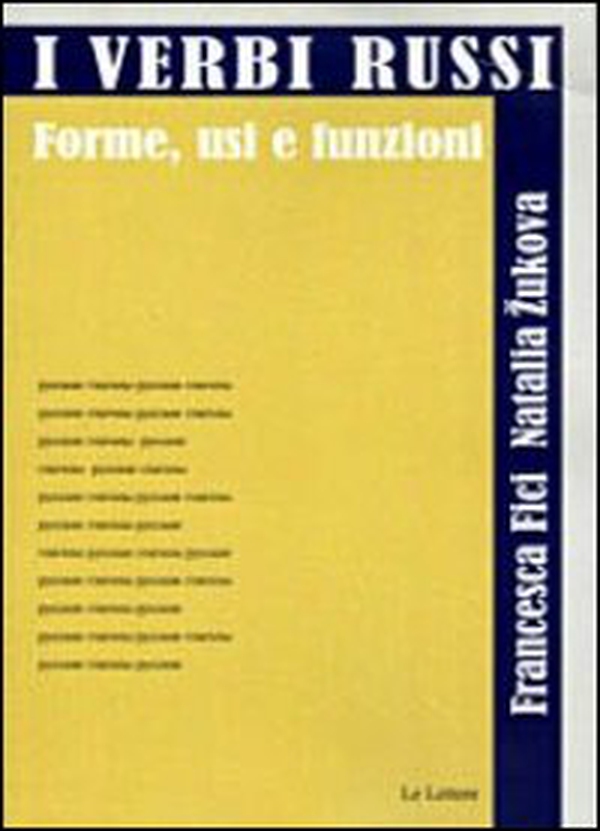 I verbi russi. Forme, usi e funzioni - Librerie.coop I verbi russi. Forme, usi e funzioni - Librerie.coop