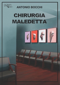 Chirurgia maledetta - Librerie.coop
