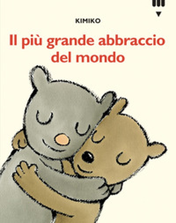 Più grande abbraccio del mondo. Le avventure di Tato e Nanà - Librerie.coop Più grande abbraccio del mondo. Le avventure di Tato e Nanà - Librerie.coop