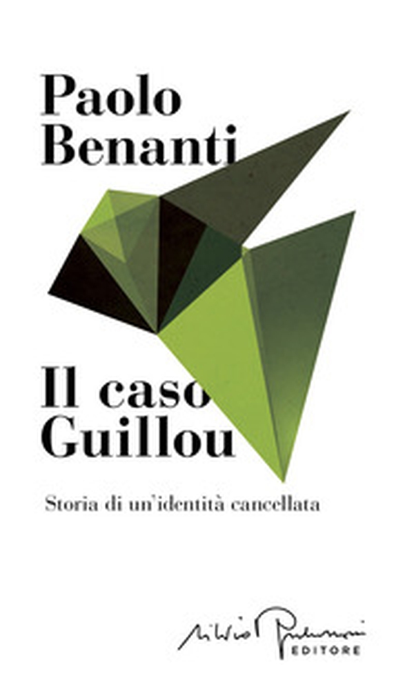 Il caso Guillou. Storia di un'identità cancellata - Librerie.coop