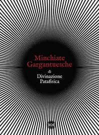 Minchiate gargantuesche di divinazione patafisica - Librerie.coop