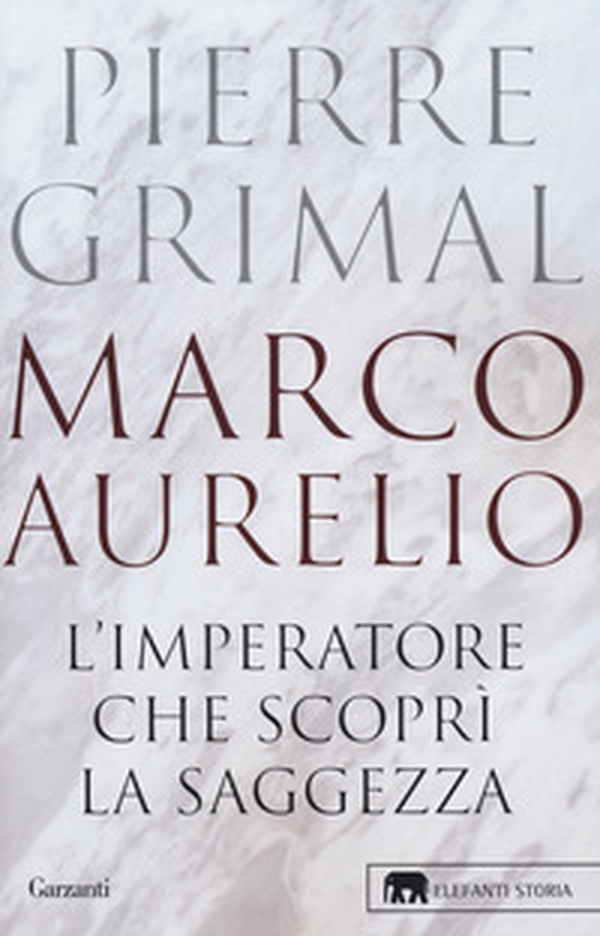 Marco Aurelio. L'imperatore che scoprì la saggezza - Librerie.coop Marco Aurelio. L'imperatore che scoprì la saggezza - Librerie.coop